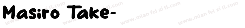 Masiro Take字体转换